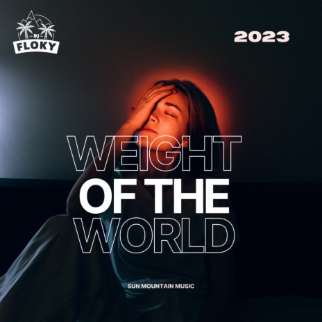 WEIGHT OF THE WORLD (Extended) | Boomplay Music