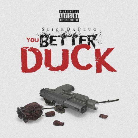 You Better Duck | Boomplay Music