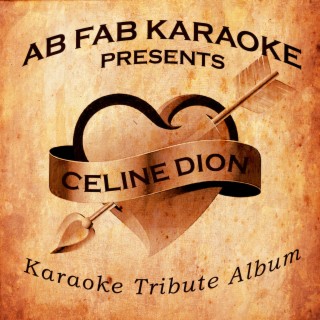 Ab Fab Karaoke Presents - Celine Dion - Karaoke Tribute Album