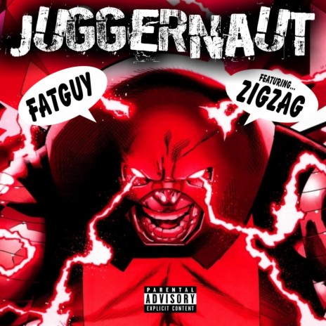 Im A Juggernaut ft. Zig Zag