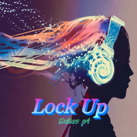 Lock Up | Boomplay Music