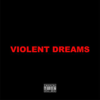 Violent Dreams