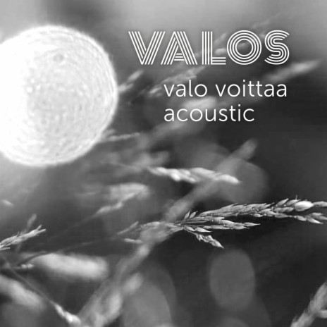 Valo voittaa (Acoustic Version) | Boomplay Music