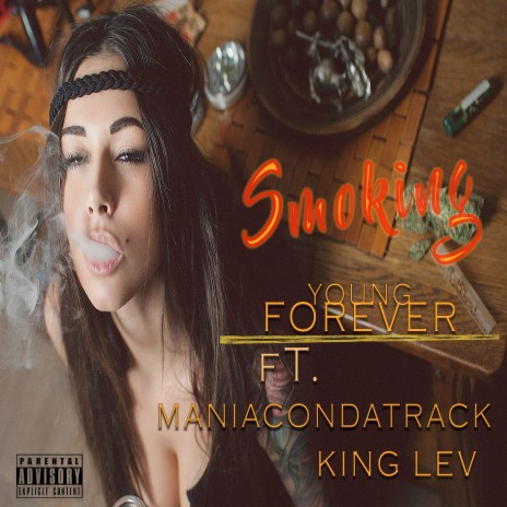 Smoking ft. Maniac On Da Track & KING LEV