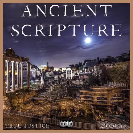 Ancient Scripture ft. Zodeak | Boomplay Music