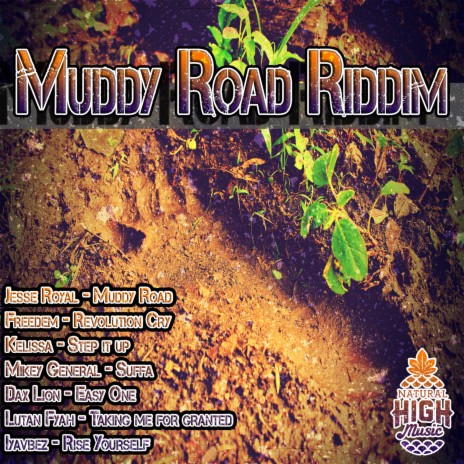 Muddy Road ft. Natural High Music | Boomplay Music