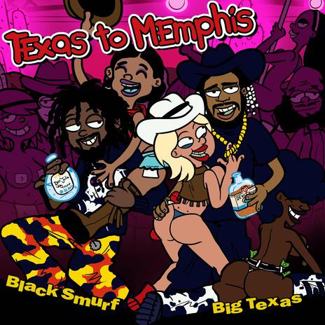 Texas To Memphis ft. Black Smurf | Boomplay Music