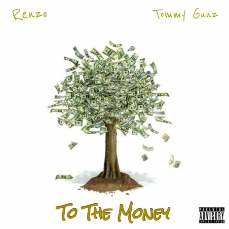 To The Money ft. Tommy Gunz