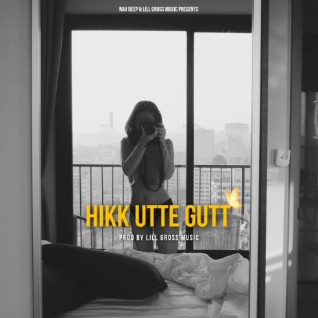 Hikk Utte Gutt | Boomplay Music