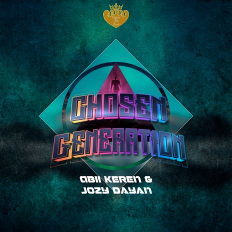 Chosen Generation ft. Jozy Dayan | Boomplay Music