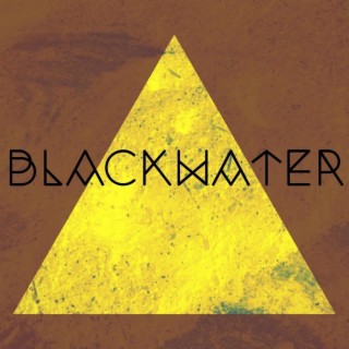 BLACKWATER EP