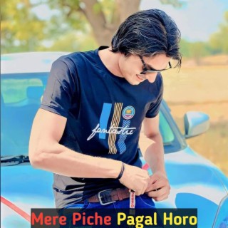 Mere Piche Pagal Horo