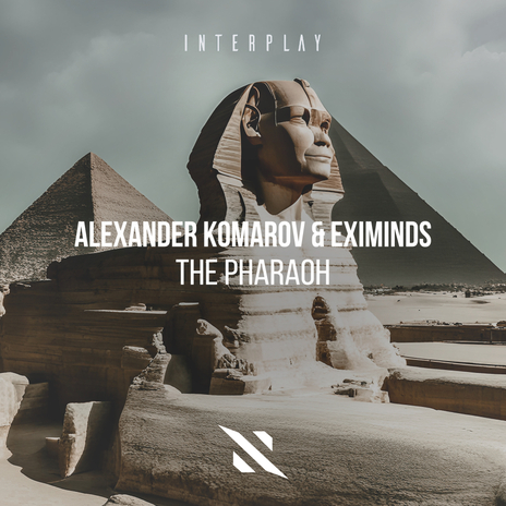 The Pharaoh ft. Alexander Komarov & Eximinds | Boomplay Music