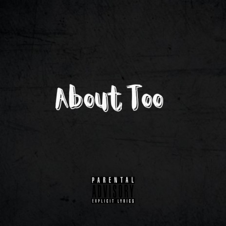 About Too | Boomplay Music