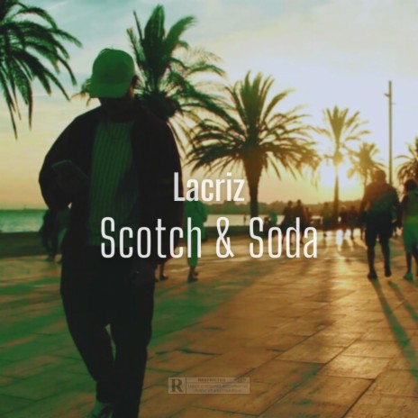 Scotch & Soda | Boomplay Music