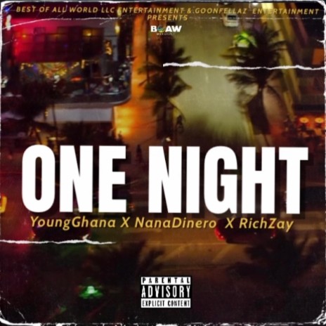 One Night ft. Nana Dinero & RichZay | Boomplay Music