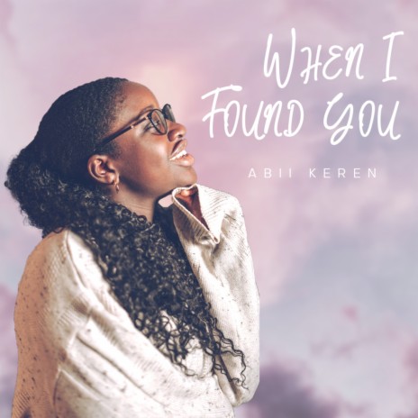 When I Found You | Boomplay Music