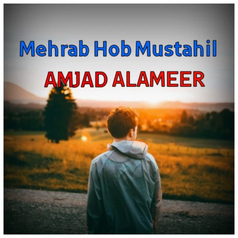 Mehrab Hob Mustahil | Boomplay Music