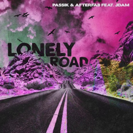 Lonely Road ft. Afterfab & Jdam | Boomplay Music