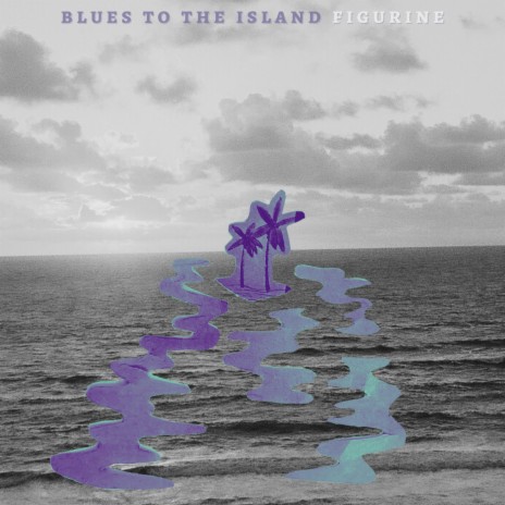 Blues to the Island | Boomplay Music