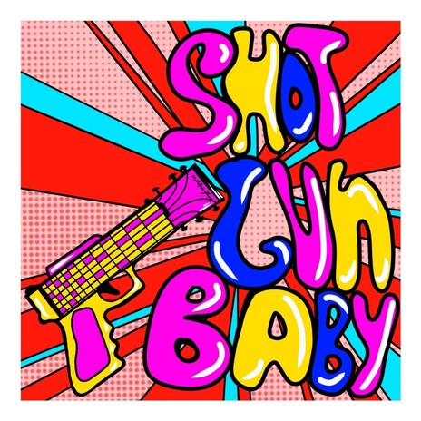 Shot Gun Baby | Boomplay Music