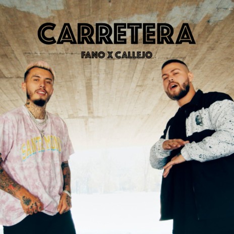 CARRETERA ft. Callejo & Fano | Boomplay Music