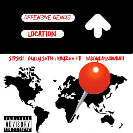 Location ft. Gully Seth, Sirskii, Kayzee Fr & $addyda$nowboii | Boomplay Music