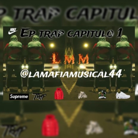 Ep trap capitulo 1 | Boomplay Music