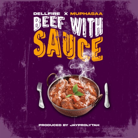 Beef with Sauce ft. MUPHASAA