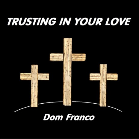 TRUSTING IN YOUR LOVE | Boomplay Music