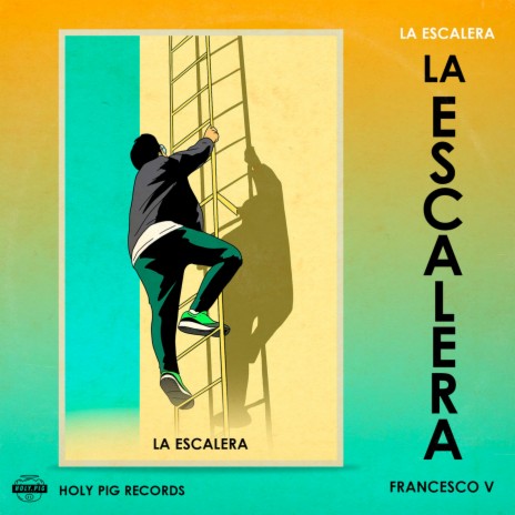 La Escalera ft. Holy Pig | Boomplay Music