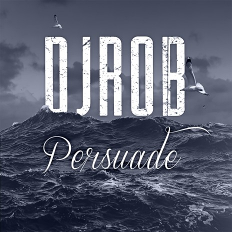 Persuade | Boomplay Music