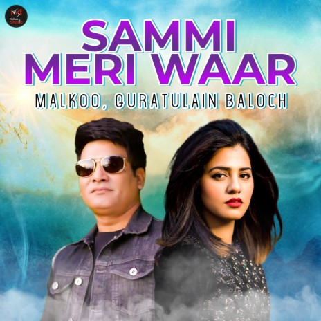 Sammi Meri Waar ft. Quratulain Baloch | Boomplay Music