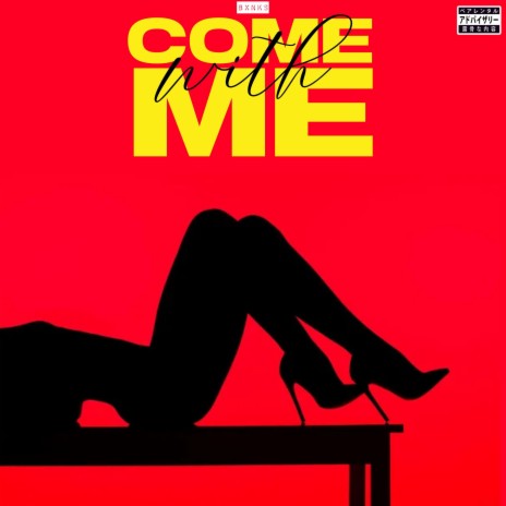 Come With Me | Boomplay Music