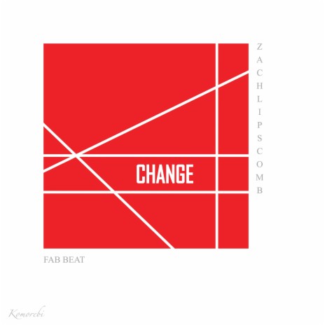 Change ft. Zach Lipscomb | Boomplay Music