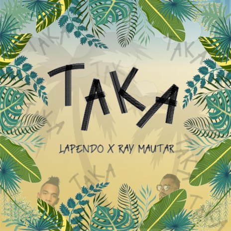 Taka ft. LAPENDO | Boomplay Music