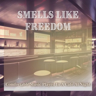 Comfortable Music Played in a Cafe at Night