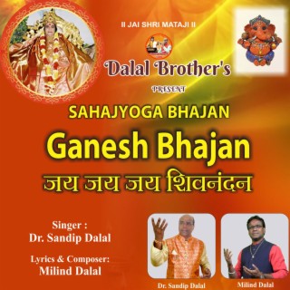 Ganesh Bhajan Jai Jai Jai Shivnandan