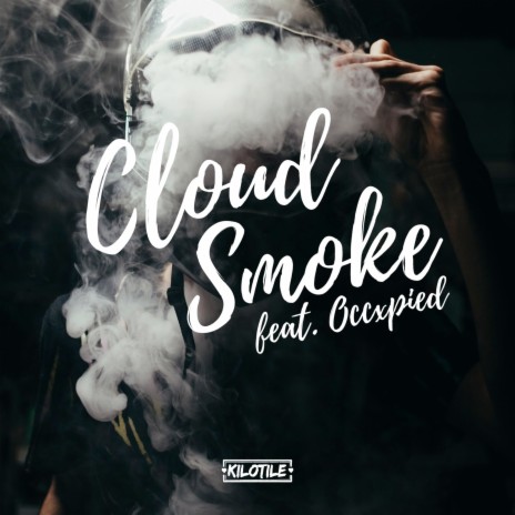 Cloud Smoke ft. OccXpied | Boomplay Music