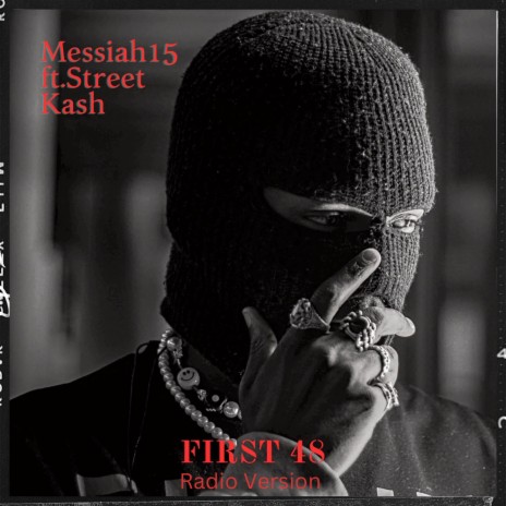 First 48 (Radio Edit) ft. Street Ka$h