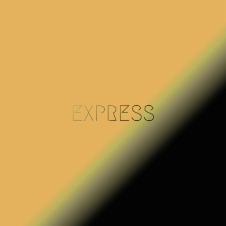 EXPRESS | Boomplay Music