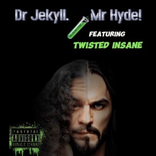 Dr Jekyll. Mr Hyde!