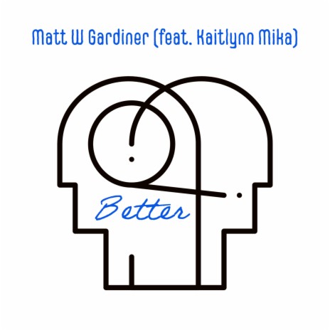 Better ft. Kaitlynn Mika