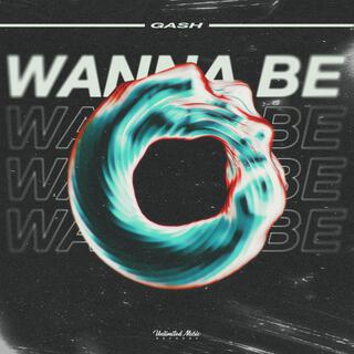 Wanna Be