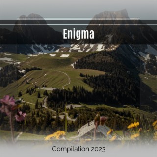 Enigma Compilation 2023