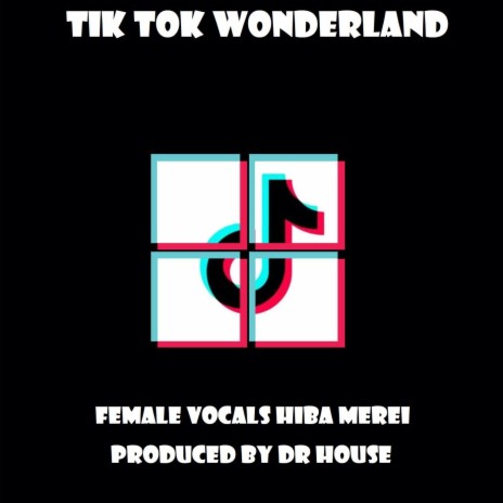 Tik Tok Wonderland | Boomplay Music