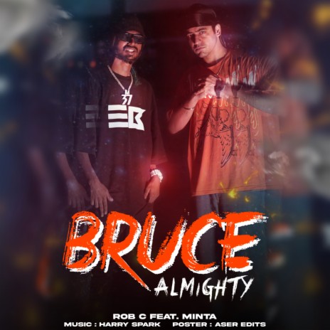 Bruce Almighty ft. Minta & Harry Spark | Boomplay Music