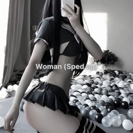 Woman (Sped up) | Boomplay Music