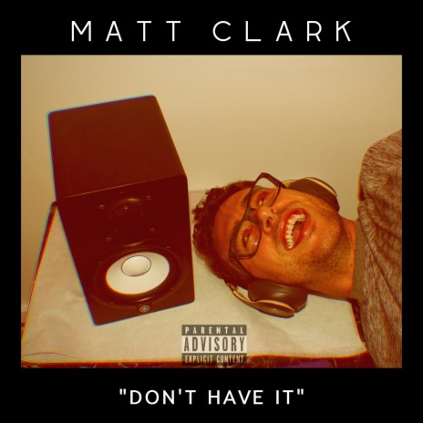 Don't Have It | Boomplay Music