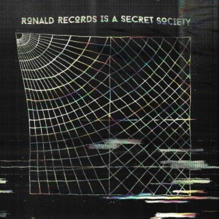 Ronald Records is a Secret Society